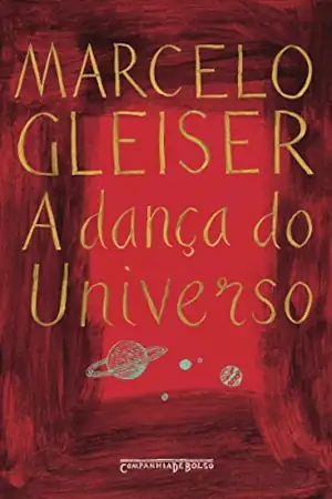 Capa do livro "A dança do universo: Dos Mitos de Criação ao Big-Bang"